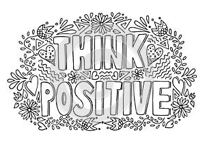 Think positive black and white handwritten motivational word with doodle pattern - coloring page