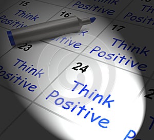 Think Positive Calendar Displays Optimism And Good Attitude