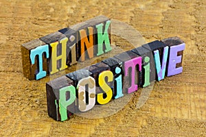 Think positive happy can do attitude achieve success