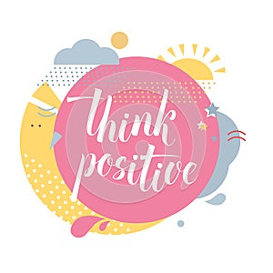 Think positive text Motivational Quotes on cute color background flat vector illustration