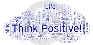 Think Positive! word cloud, made with text only.