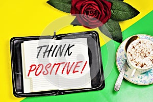 Think positively. Text label in the to-do planning Notepad.