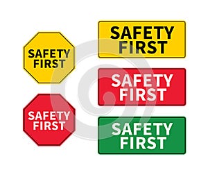 Think safety first logo, icon, symbol. Vector eps sign. Safety First octagonal and rectangular shape. Industrial sign. Yellow