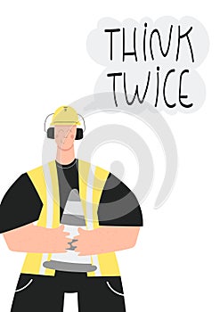 Think twice poster with Industrial worker photo
