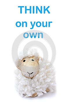 Think on your own Text message Sheep on white background