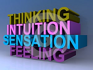 Thinking intuition sensation feeling