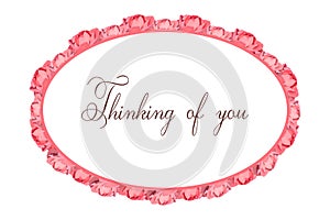 Thinking of you - card. A round frame of pink opened roses. Vector stock illustration eps 10.