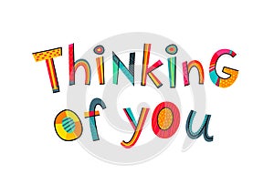 Thinking of you text. Typography for card, poster, invitation or