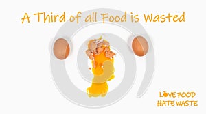 A third of all food is wasted text, 3 eggs, one broken to illustrate estimated global food waste