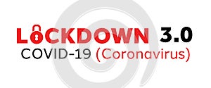 Third Lockdown or lockdown 3.0 due to rapidly increasing COVID-19 cases caused by the mutated coronavirus across the world