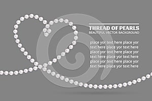 Thread pearls. Pearl necklace. Shiny oyster pearls for luxury accessories. Realistic white pearls. Beautiful natural heart shaped