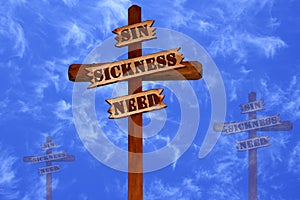 Three Crosses, Sin, Sickness, Need