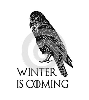 Three eyed raven and Winter Is Coming inscription. Mysterious black bird from dreams, Game of Thrones novel and TV