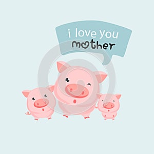 Three little pigs says i love u mother. Happy mother`s day.