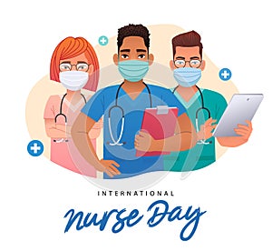Three nurses in protective medical masks. Girl and two guys with stethoscopes, folder and tablet. International Nurses Day