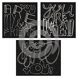 Three vector letterings - you are my best friend, you are my friend, how are you. photo