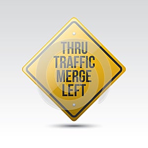 thru traffic merge left sign. Vector illustration decorative design