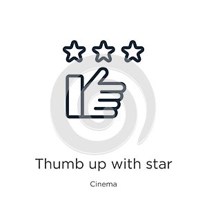 Thumb up with star icon. Thin linear thumb up with star outline icon isolated on white background from cinema collection. Line