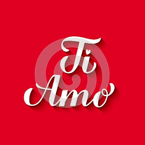 Ti Amo calligraphy hand lettering on red background. I Love You in Italian. Valentines day typography poster. Vector template for