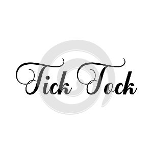 tick tock black letters quote photo