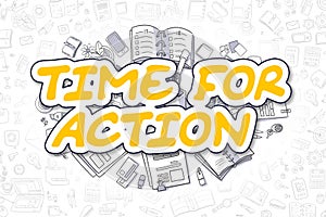 Time For Action - Cartoon Yellow Word. Business Concept.