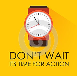 Time for Action and Dont Wait photo