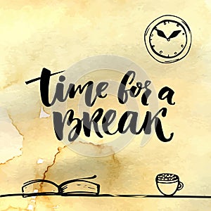 Time for a break illustration for social media, office posters. Positive reminder to make a pause at work. Hand