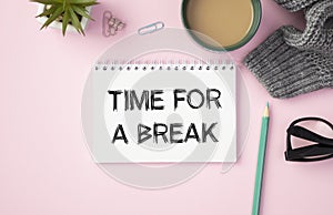 Time for a Break Text written