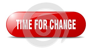 time for change button. time for change sign. key. push button.