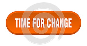 time for change button