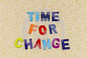 Time for change mindset attitude adjustment direction