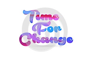 time for change pink blue color word text logo icon