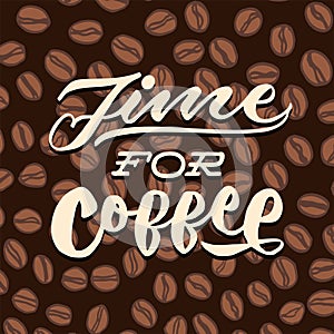 Time for coffee vintage hand lettering typography poster illustration