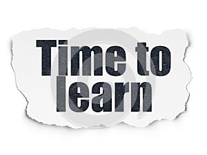 Time concept: Time to Learn on Torn Paper background