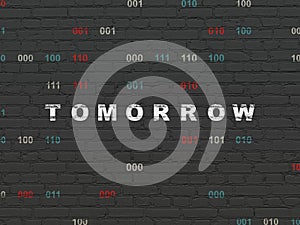 Time concept: Tomorrow on wall background
