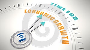 Time for economic growth words on clock face. Flag of Israel