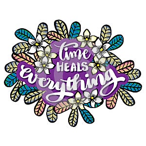 Time heals everything hand lettering.