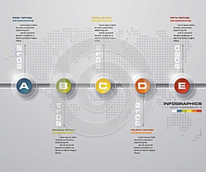 Time line description. 5 steps timeline infographic with global map background for business design