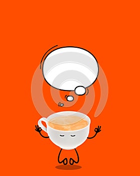 Time for meditation. Coffee cup sitting in yoga pose over orange background. Doddles. Creative colorful design. Poster photo