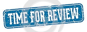 time for review rectangular sign. time for review stamp