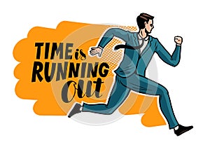 Time is running out, banner. Running businessman in the style of comics. Vector illustration