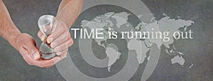 Time Is Running out for our World