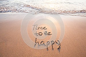 Time to be happy, happiness concept