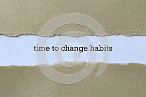 Time to change habits