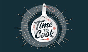 Time to Cook. Wall decor, poster