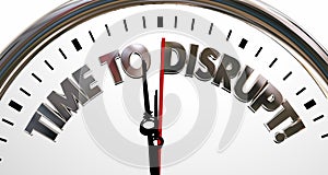 Time to Disrupt Change Innovate Rethink Clock