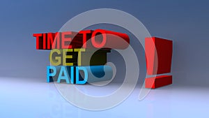 Time to get paid on blue