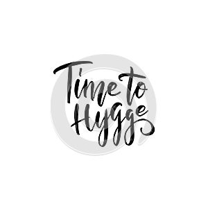 Time to hygge. Vector poster with phrase and decor elements. Typography card, image with lettering. Black quote on white