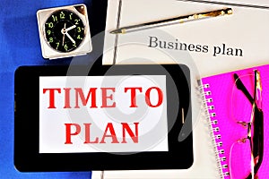 Time to plan a business plan. Long-term, action plan, set of measures, development of a method to achieve the goal of sustainable