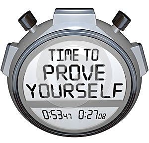 Time to Prove Yourself Stopwatch Timer Words Performance photo